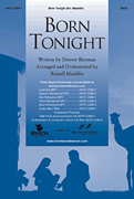 Born Tonight SATB choral sheet music cover